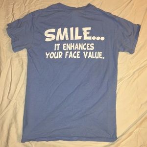 T-Shirt “Smile it enhances your face value”